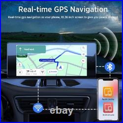 10.36 Wireless CarPlay Screen 4CH Dash Cam with Android Auto with Backup Camera