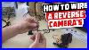 How_To_Wire_A_Reverse_Cameras_Reverse_Camera_Wiring_Explained_01_kw